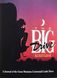 The Big Drive: a Journal of the Great Montana Centennial Cattle Drive